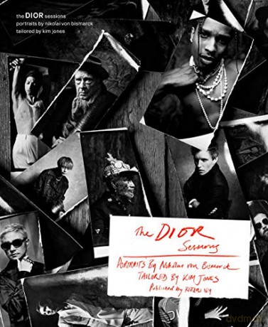 The Dior Sessions: Dior Men by Kim Jones - Kim Jones [KSIĄŻKA]