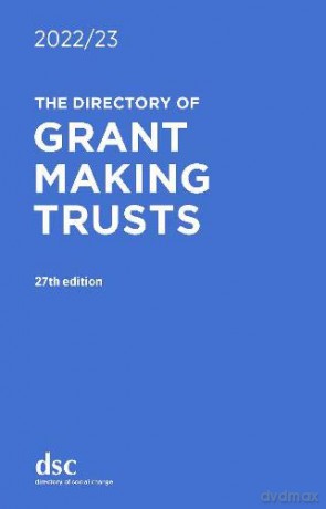 The Directory of Grant Making Trusts 2022/23 - Ian Pembridge [KSIĄŻKA]
