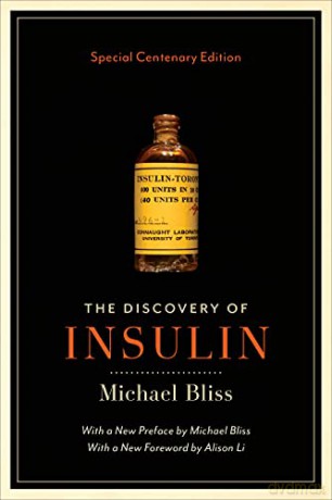 The Discovery of Insulin: Special Centenary Edition - Michael Bliss [KSIĄŻKA]