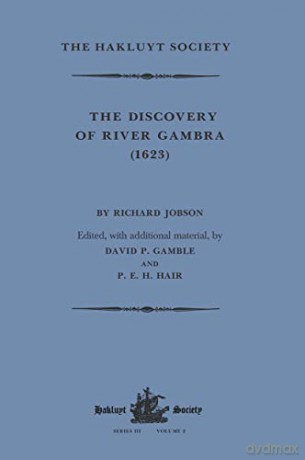 The Discovery of River Gambra (1623) by Richard Jobson (Hakluyt Society, Third Series) - Richard Jobson [KSIĄŻKA]