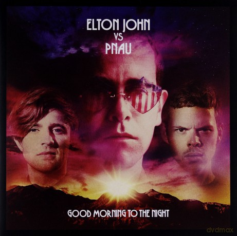 Elton Vs Pnau: Good Morning To The Night [WINYL]