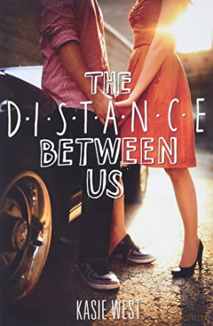 The Distance Between Us - Kasie West [KSIĄŻKA]