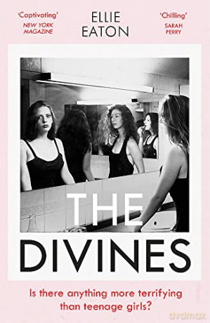 The Divines: A razor-sharp, perfectly twisted debut - Ellie Eaton [KSIĄŻKA]