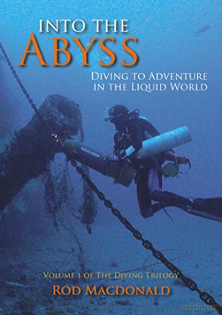 The Diving Trilogy (1): Diving to Adventure in the Liquid World - Rod Macdonald [KSIĄŻKA]