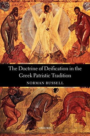 The Doctrine of Deification in the Greek Patristic Tradition (Oxford Early Christian Studies) - Norman Russell [KSIĄŻKA]