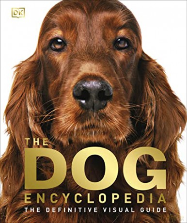 The Dog Encyclopedia [KSIĄŻKA]