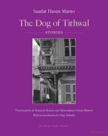 The Dog of Tithwal: Stories - Sadaat Hasan Manto [KSIĄŻKA]