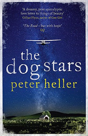 The Dog Stars: The hope-filled story of a world changed by global catastrophe - Peter Heller [KSIĄŻKA]