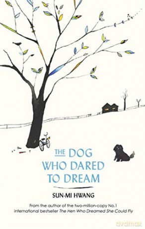 The Dog Who Dared to Dream - Sun-mi Hwang [KSIĄŻKA]