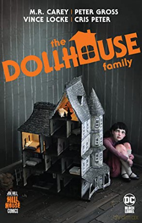 The Dollhouse Family (Hill House Comics) - Mike Carey [KSIĄŻKA]