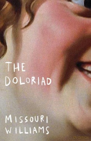 The Doloriad - Missouri Williams [KSIĄŻKA]
