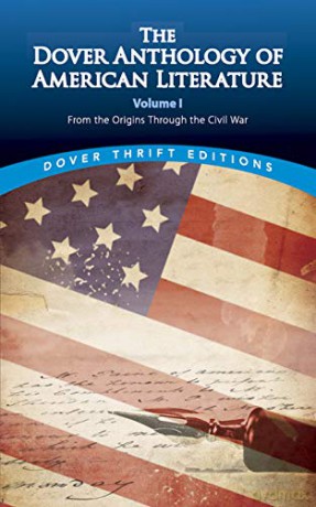 The Dover Anthology of American Literature, Volume I: From the Origins Through the Civil War: 1 (Thrift Editions) - Bob Blaisdell [KSIĄŻKA]