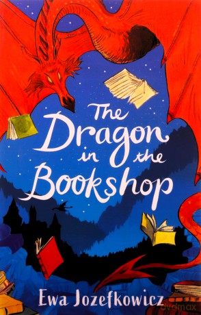 The Dragon in the Bookshop - Ewa Jozefkowicz [KSIĄŻKA]
