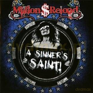 Million Dollar Reload: A Sinner's Saint [CD]