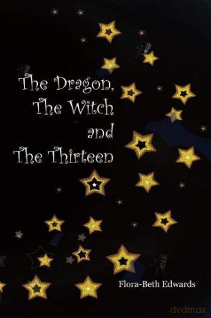 The Dragon, The Witch and The Thirteen: 2 (The Fae Sagas) - Edwards [KSIĄŻKA]