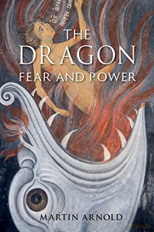 The Dragon: Fear and Power - Martin Arnold [KSIĄŻKA]