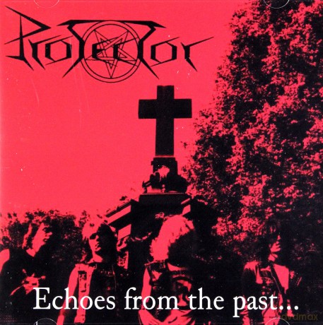 Protector: Echoes From The Past... [CD]