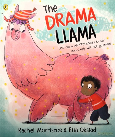 The Drama Llama: A story about soothing anxiety - Rachel Morrisroe [KSIĄŻKA]