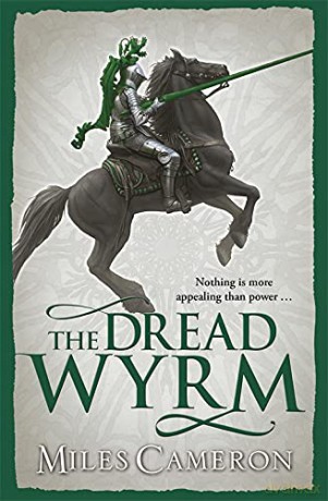 The Dread Wyrm (The Traitor Son Cycle) - Miles Cameron [KSIĄŻKA]