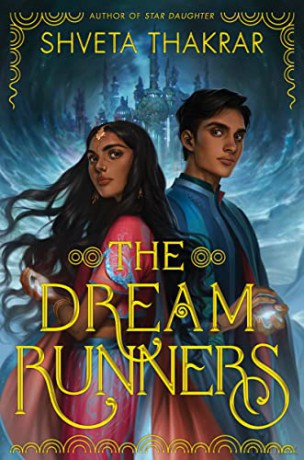 The Dream Runners - Shveta Thakrar [KSIĄŻKA]