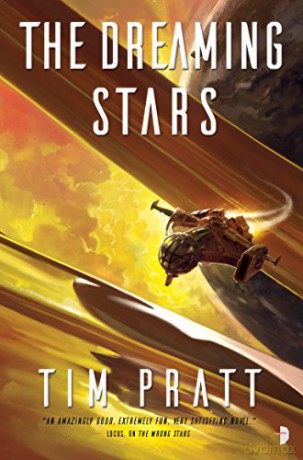 The Dreaming Stars: BOOK II OF THE AXIOM SERIES: 2 - Tim Pratt [KSIĄŻKA]