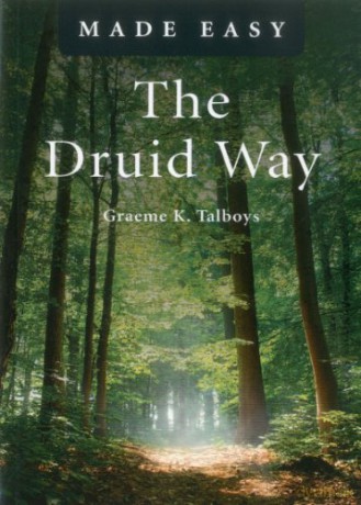 The Druid Way Made Easy (Made Easy (O Books)) - Graeme K. Talboys [KSIĄŻKA]