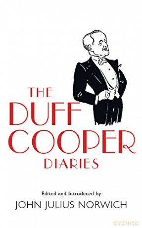 The Duff Cooper Diaries: 1915-1951 - Lord John Julius Norwich [KSIĄŻKA]
