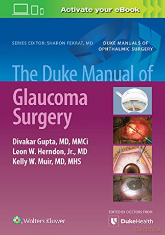 The Duke Manual of Glaucoma Surgery - Leon Herndon Jr. [KSIĄŻKA]