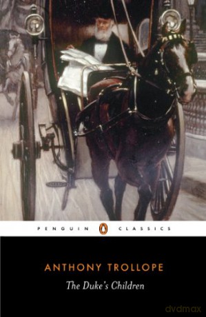 The Duke's Children (Penguin Classics) - Anthony Trollope [KSIĄŻKA]