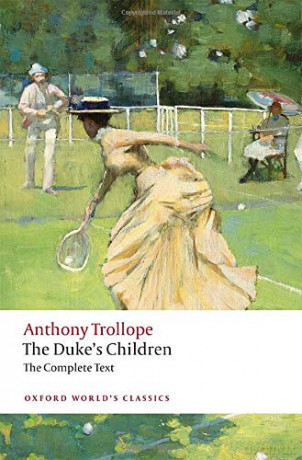 The Duke's Children Complete: Extended edition (Oxford World's Classics) - Anthony Trollope [KSIĄŻKA]
