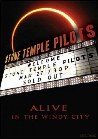 Stone Temple Pilots: Alive In The Windy City [DVD]