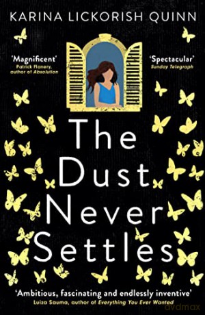 The Dust Never Settles - Karina Lickorish Quinn [KSIĄŻKA]