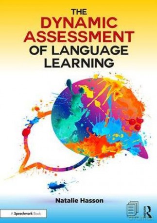 The Dynamic Assessment of Language Learning - Natalie Hasson [KSIĄŻKA]