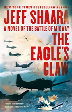The Eagle's Claw: A Novel of the Battle of Midway - Jeff Shaara [KSIĄŻKA]