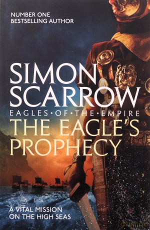 The Eagle's Prophecy (Eagles of the Empire 6) - Simon Scarrow [KSIĄŻKA]