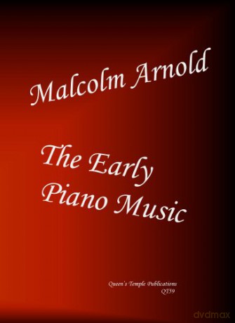 The Early Piano Music of Malcolm Arnold - Sir Malcolm Arnold [KSIĄŻKA]