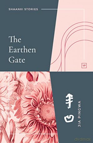 The Earthen Gate - Jia Pingwa [KSIĄŻKA]