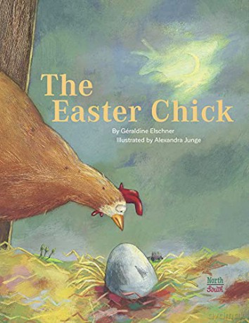 The Easter Chick - Geraldine Elschner [KSIĄŻKA]