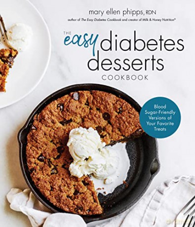 The Easy Diabetes Desserts Book: Blood Sugar-Friendly Versions of Your Favorite Treats - Mary Ellen Phipps [KSIĄŻKA]