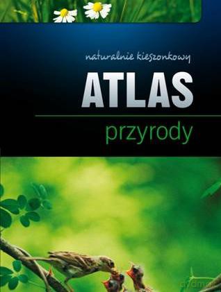Atlas przyrody [KSIĄŻKA]