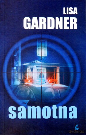 Samotna - Lisa Gardner [KSIĄŻKA]