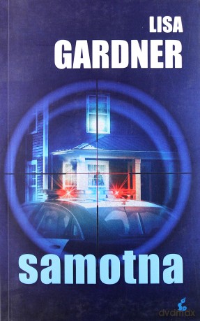 Samotna - Lisa Gardner [KSIĄŻKA]
