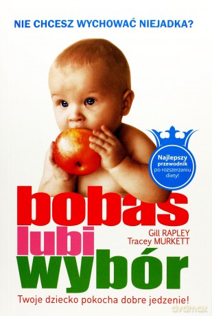 Bobas lubi wybór - Gill Rapley [KSIĄŻKA]