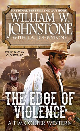 The Edge of Violence (Tim Colter Western): 2 (A Tim Colter Western) - William W Johnstone [KSIĄŻKA]