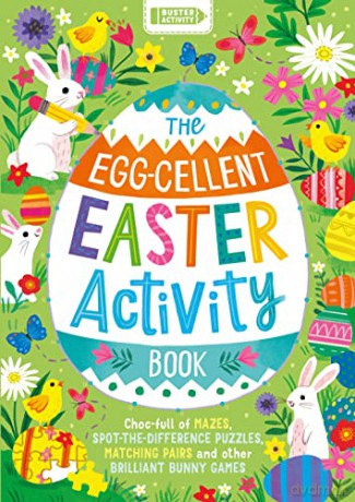 The Egg-cellent Easter Activity Book: Choc-full of mazes, spot-the-difference puzzles, matching pairs and other brilliant bunny games - Buster Books [KSIĄŻKA]