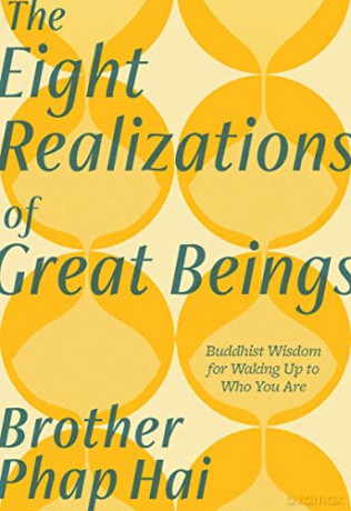 The Eight Realizations of Great Beings: Essential Buddhist Wisdom for Realizing Your Full Potential - Hai Brother Phap [KSIĄŻKA]