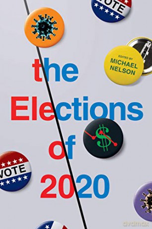 The Elections of 2020 - Michael Nelson [KSIĄŻKA]