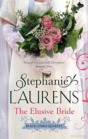 The Elusive Bride: Number 2 in series (Black Cobra Quartet) - Stephanie Laurens [KSIĄŻKA]