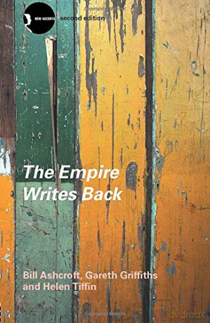 The Empire Writes Back: Theory and Practice in Post-Colonial Literatures (New Accents) - Bill Ashcroft [KSIĄŻKA]