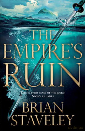 The Empire's Ruin (Ashes of the Unhewn Throne, 1) - Brian Staveley [KSIĄŻKA]